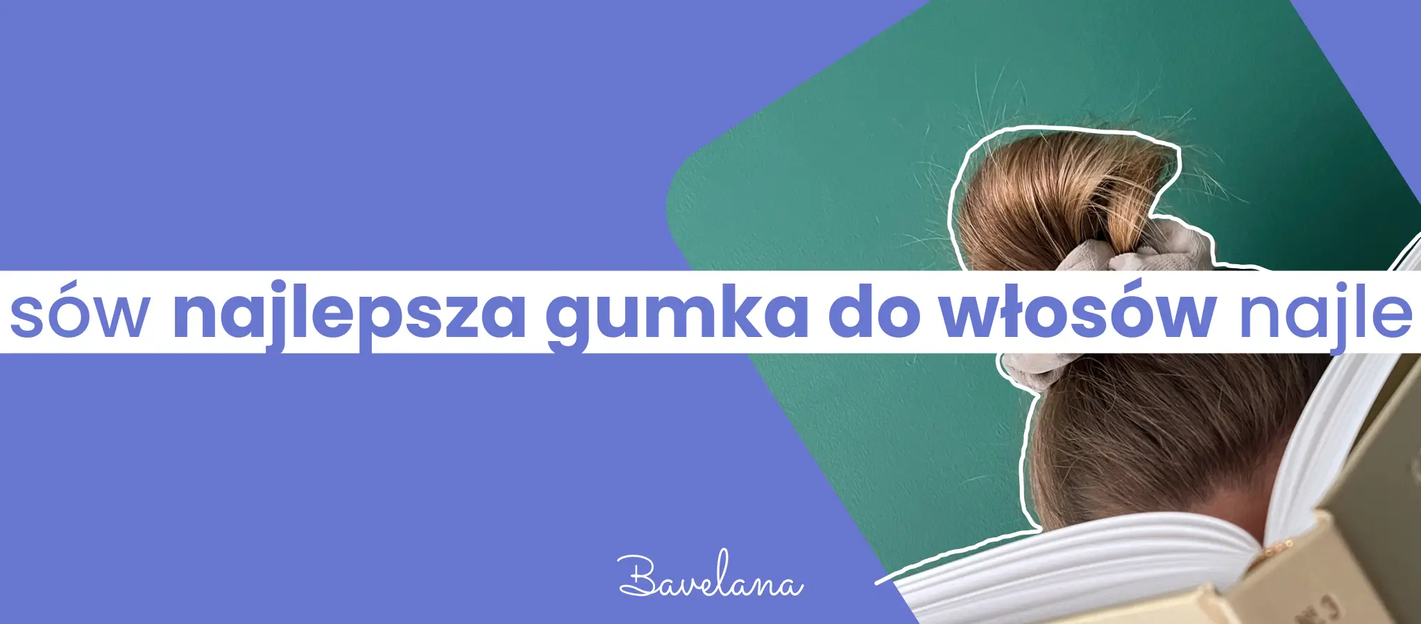 najlepsza gumka do włosów